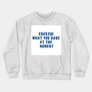 Cherish Crewneck Sweatshirt